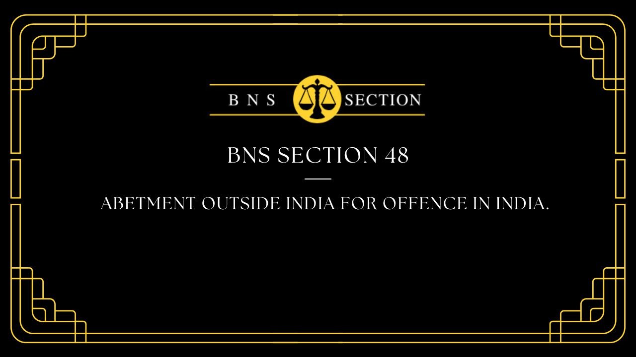 BNS Section 48