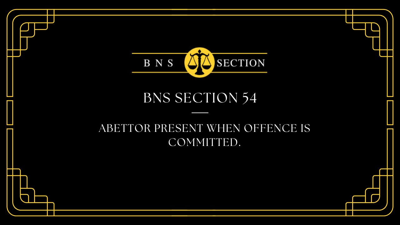 BNS Section 54