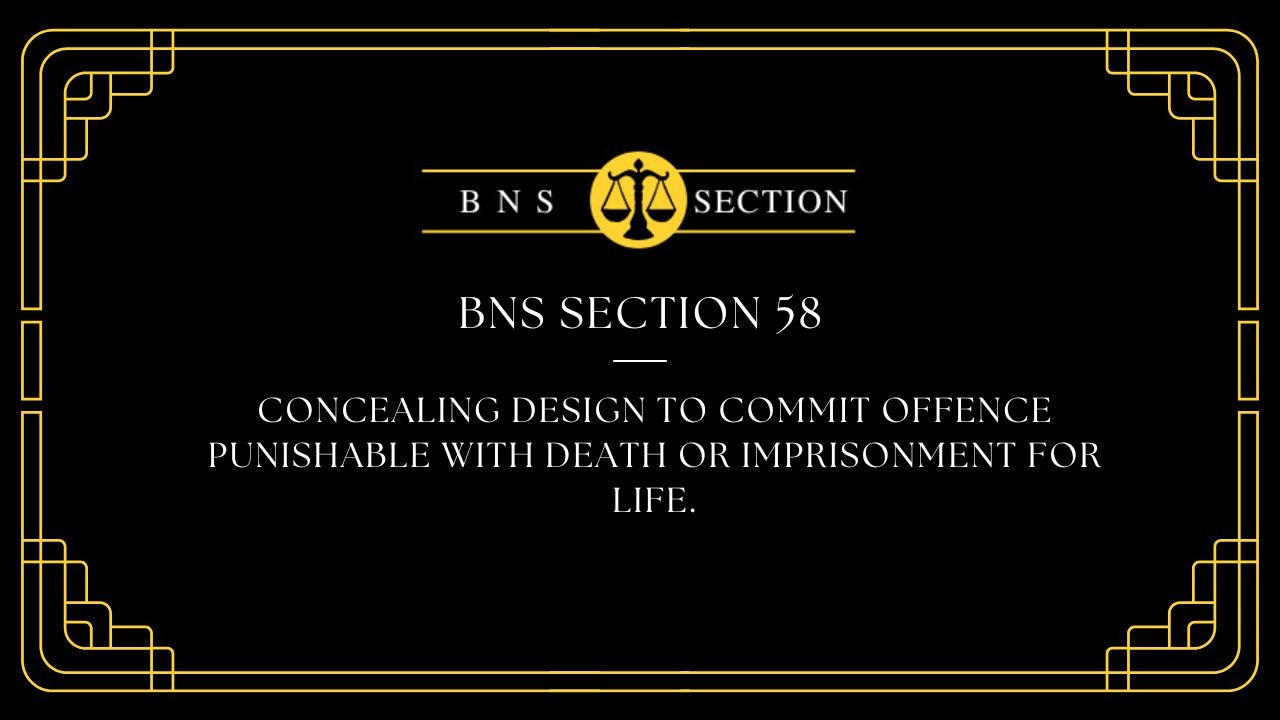 BNS Section 58