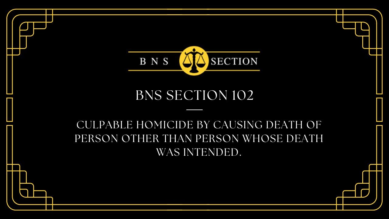 BNS Section 102