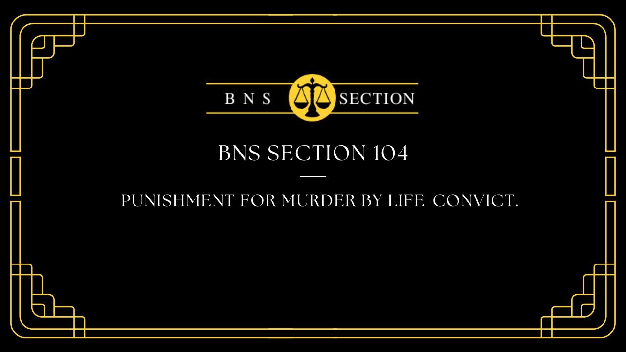 BNS Section 104