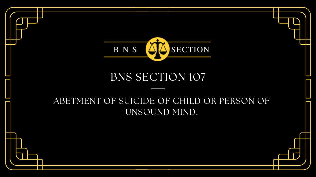 BNS Section 107