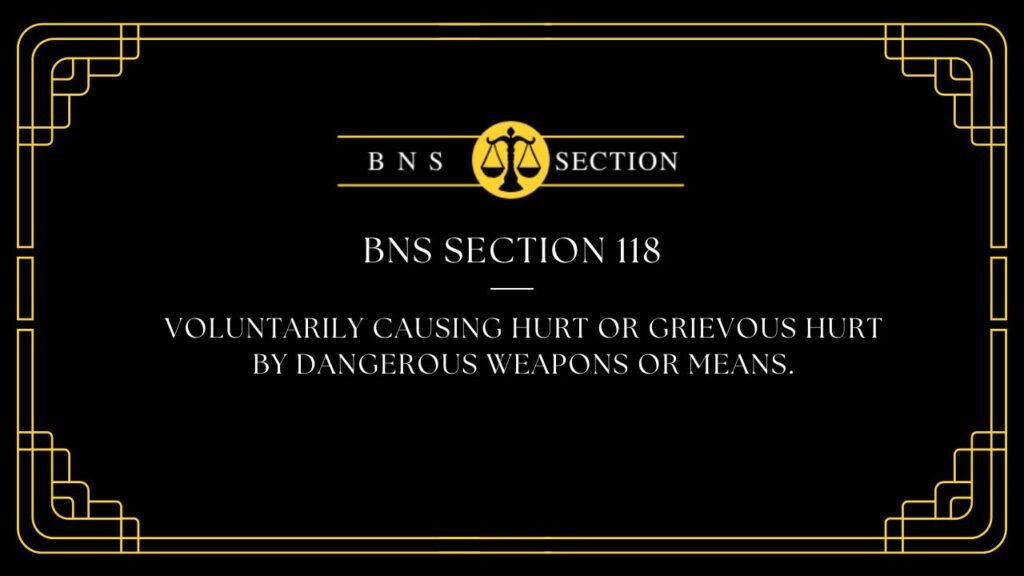 BNS Section 118