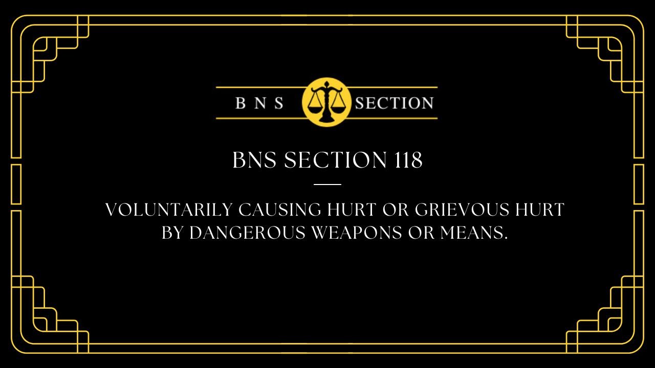 BNS Section 118