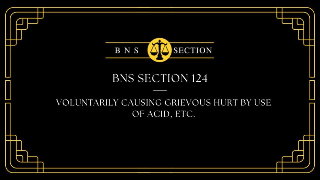 BNS Section 124