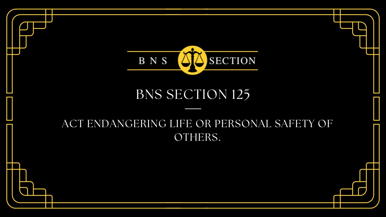 BNS Section 125