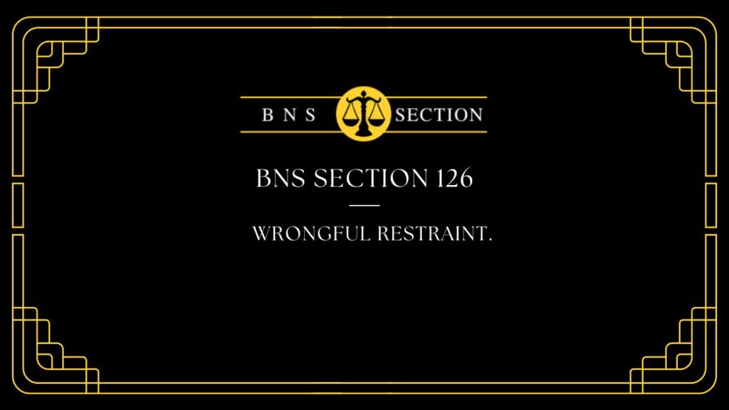 BNS Section 126