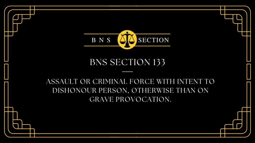 BNS Section 133