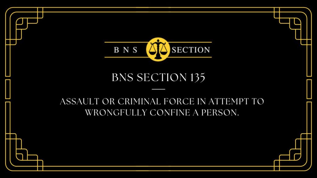 BNS Section 135