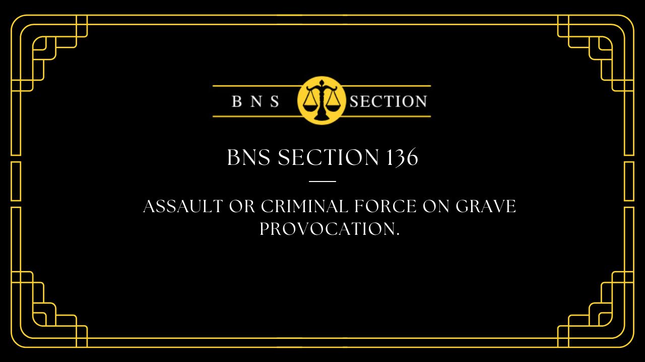 BNS Section 136