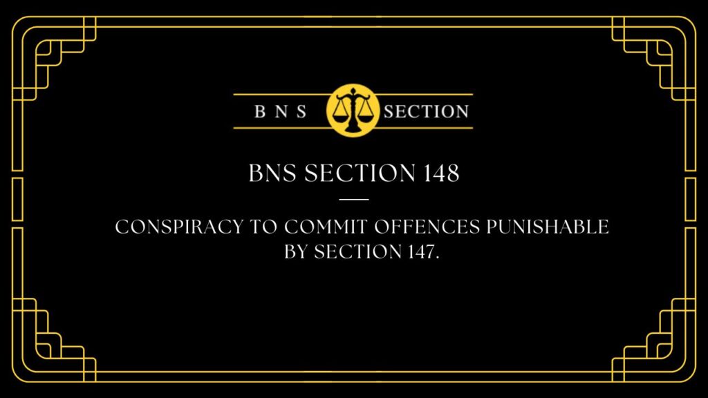 BNS Section 148