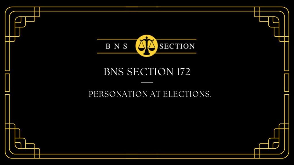 BNS Section 172