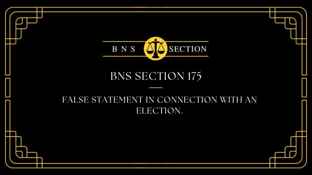 BNS Section 175