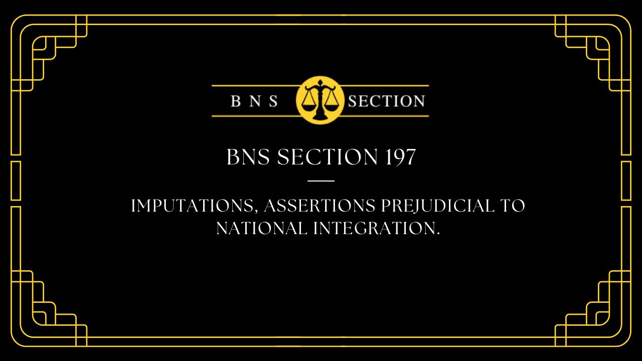 BNS Section 197