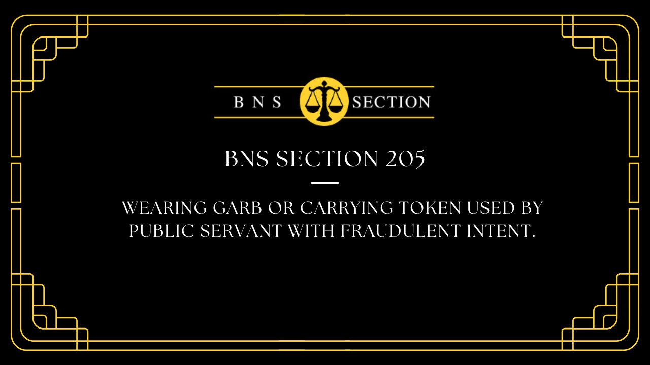 BNS Section 205