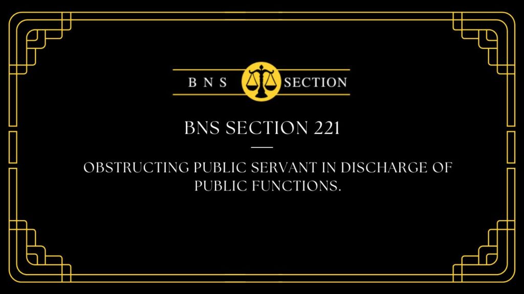 BNS Section 221