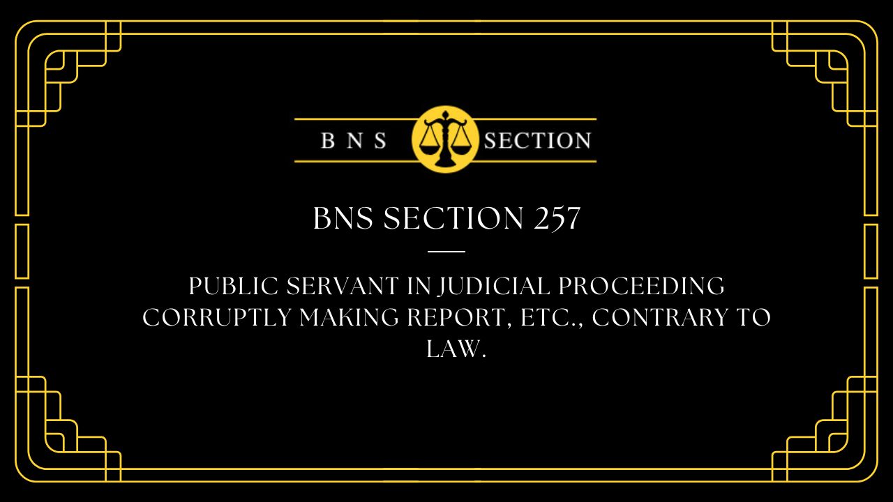 BNS Section 257