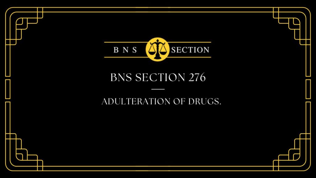 BNS Section 276