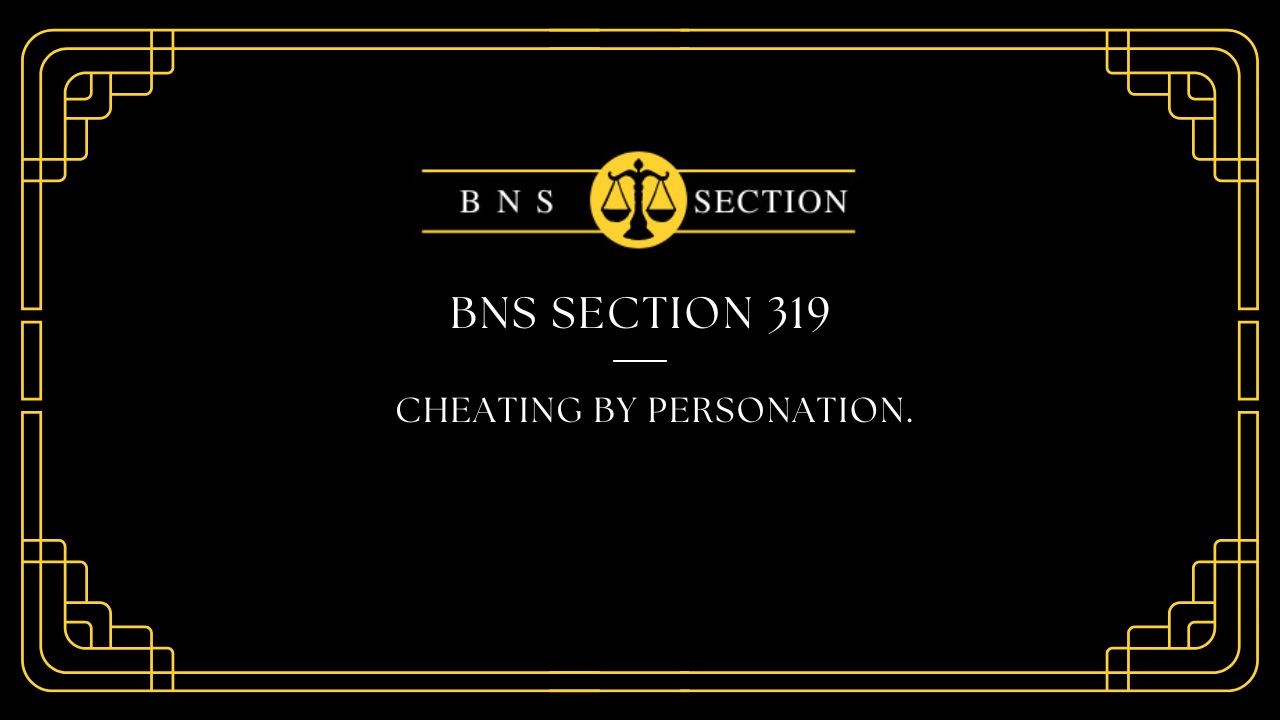 BNS Section 319