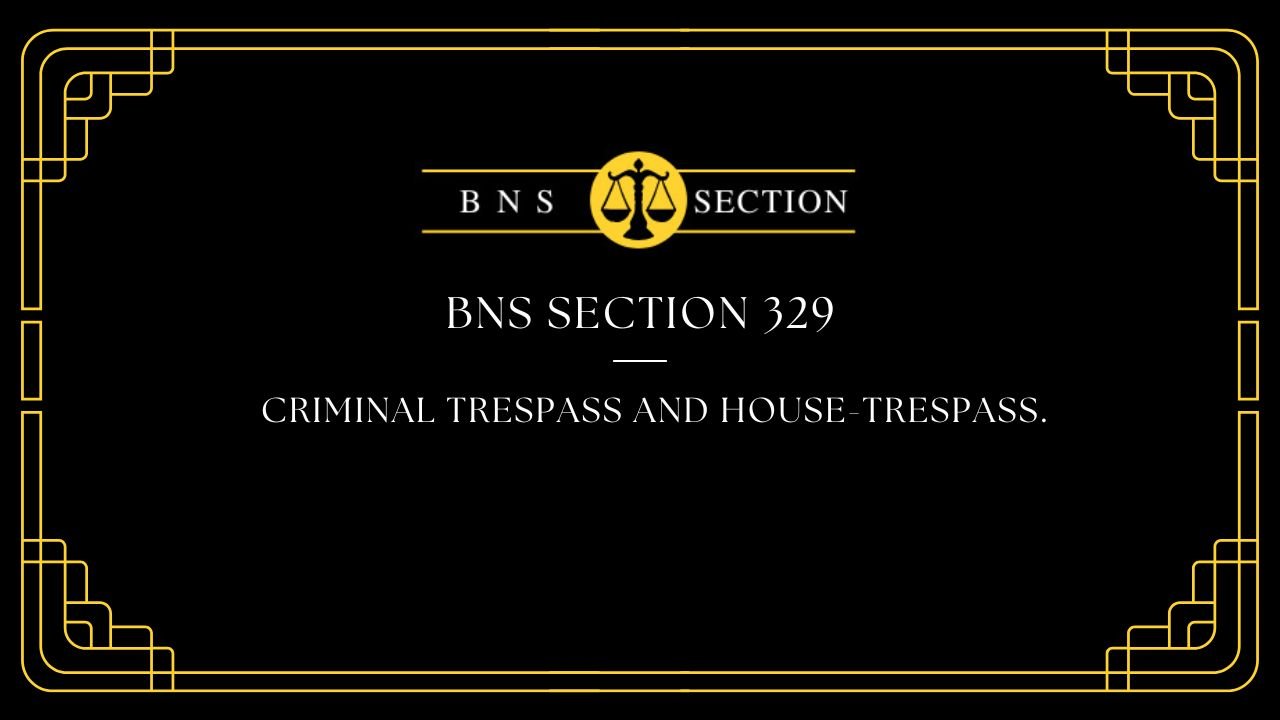 BNS Section 329