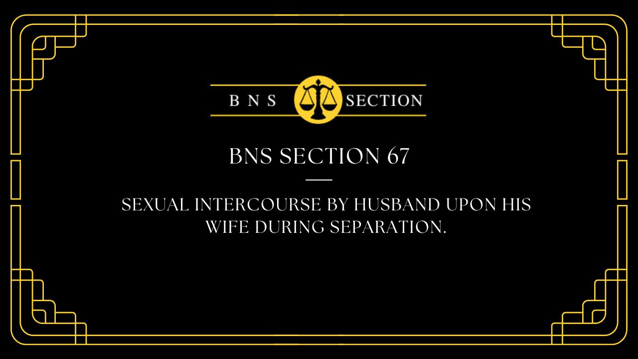 BNS Section 67