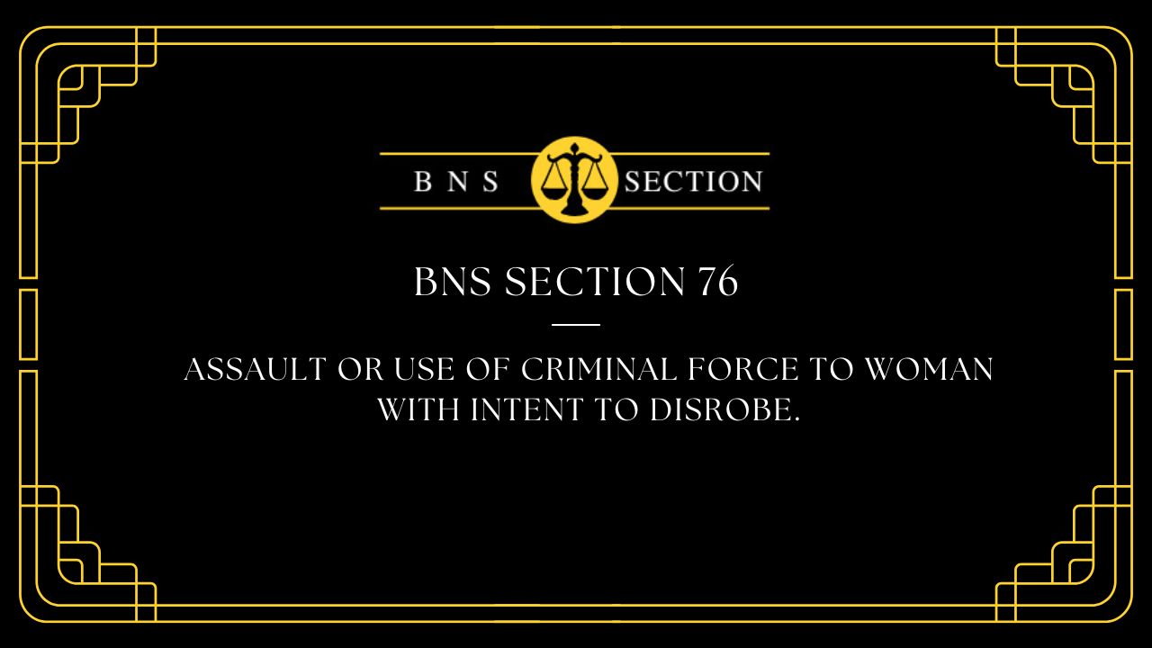 BNS Section 76