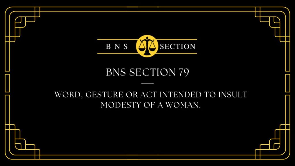 BNS Section 79