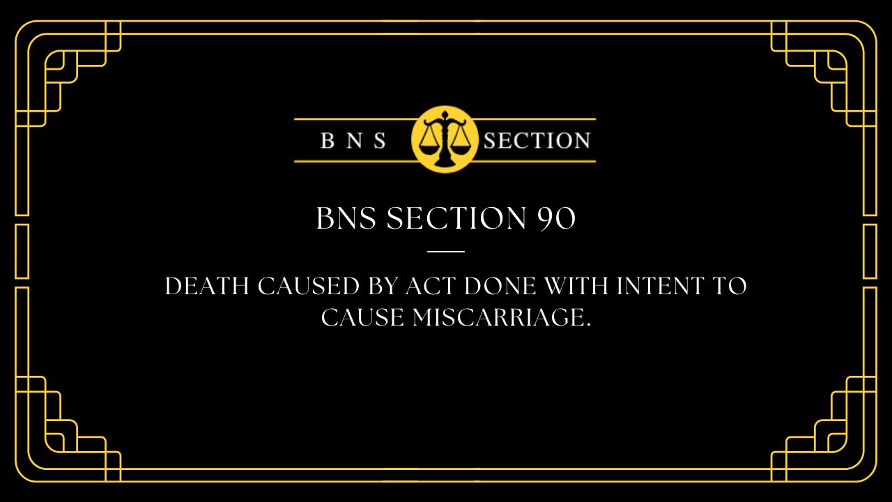 BNS Section 90