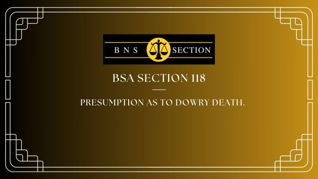 BSA Section 118