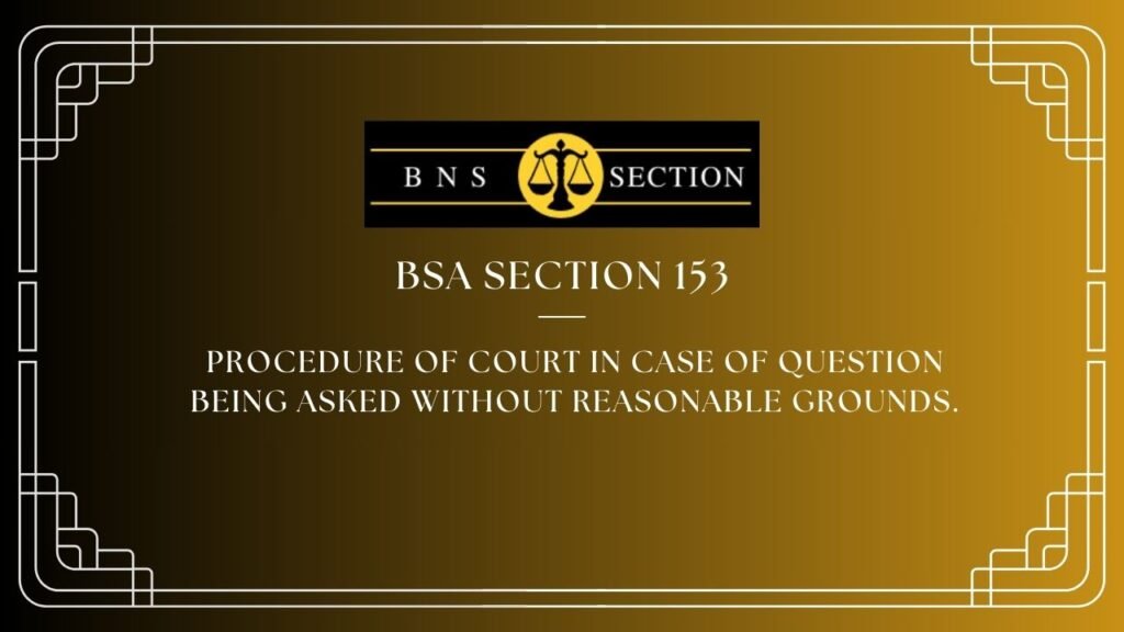 BSA Section 153